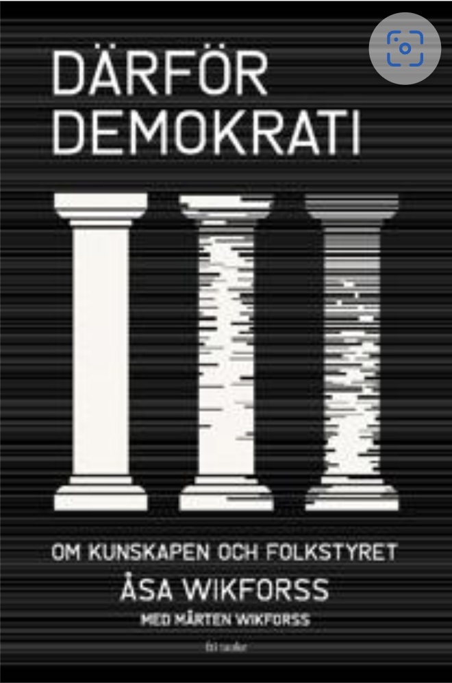 Åsa Wikforss Därför demokrati